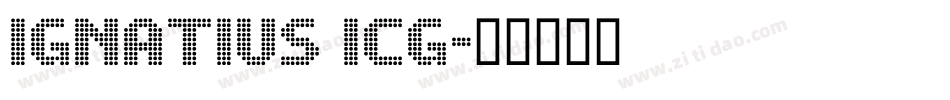 Ignatius ICG字体转换